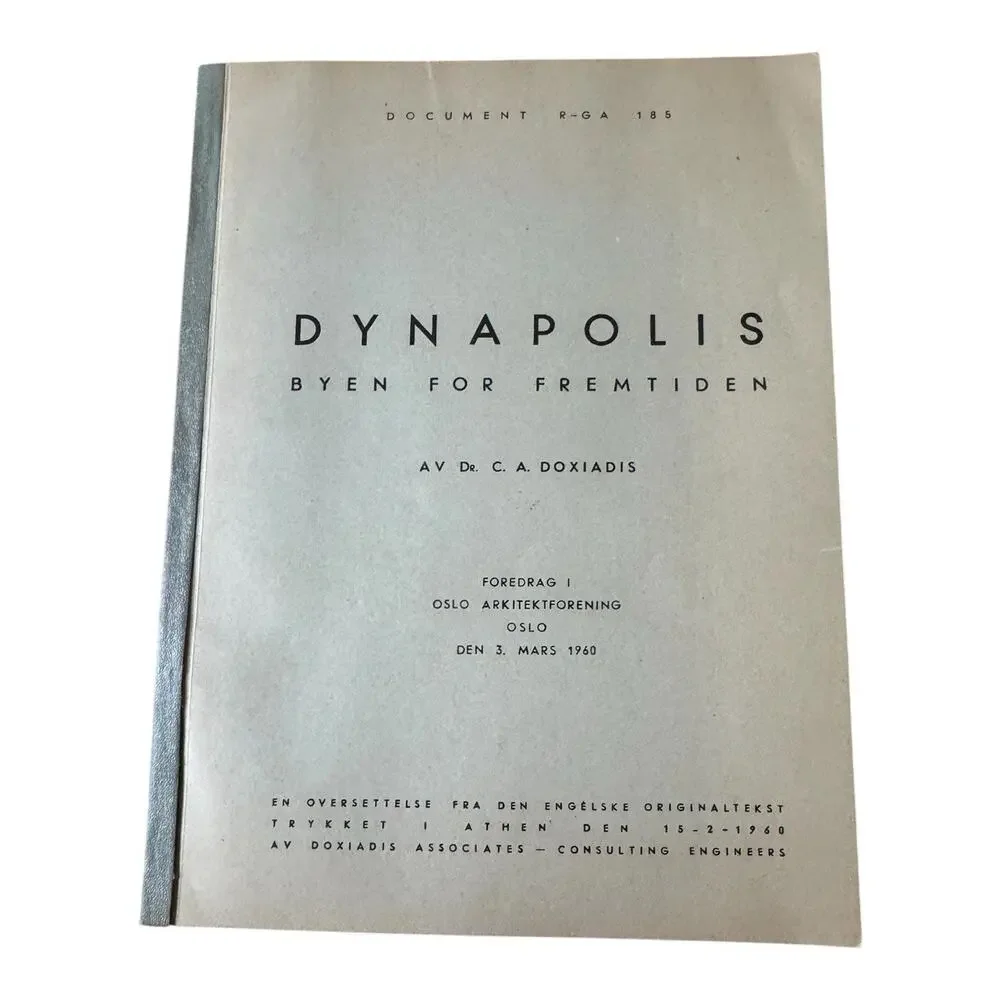 Dynapolis Byen For Fremtiden C.A. Doxiadis 1960 Oslo Architecture Norwegian READ